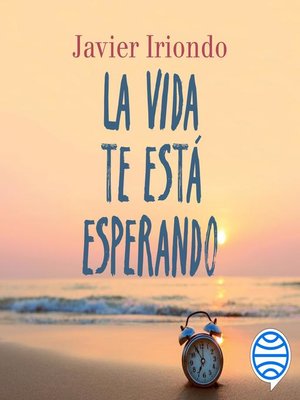 cover image of La vida te está esperando